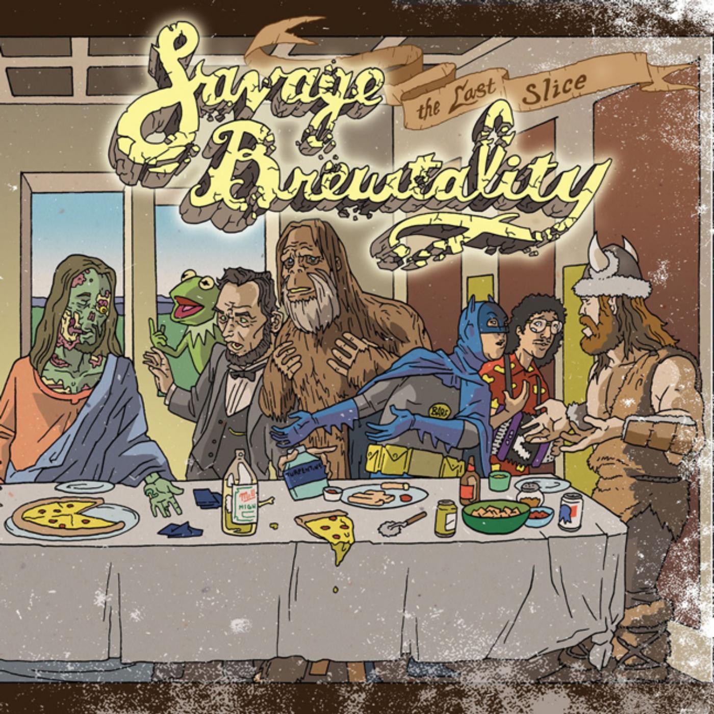 The Daily Orca - Savage Brewtality - The Last Slice