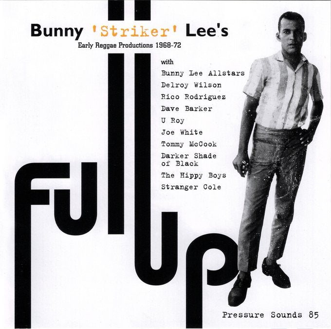 The Daily Orca -Bunny ‘Striker’ Lee - Full Up