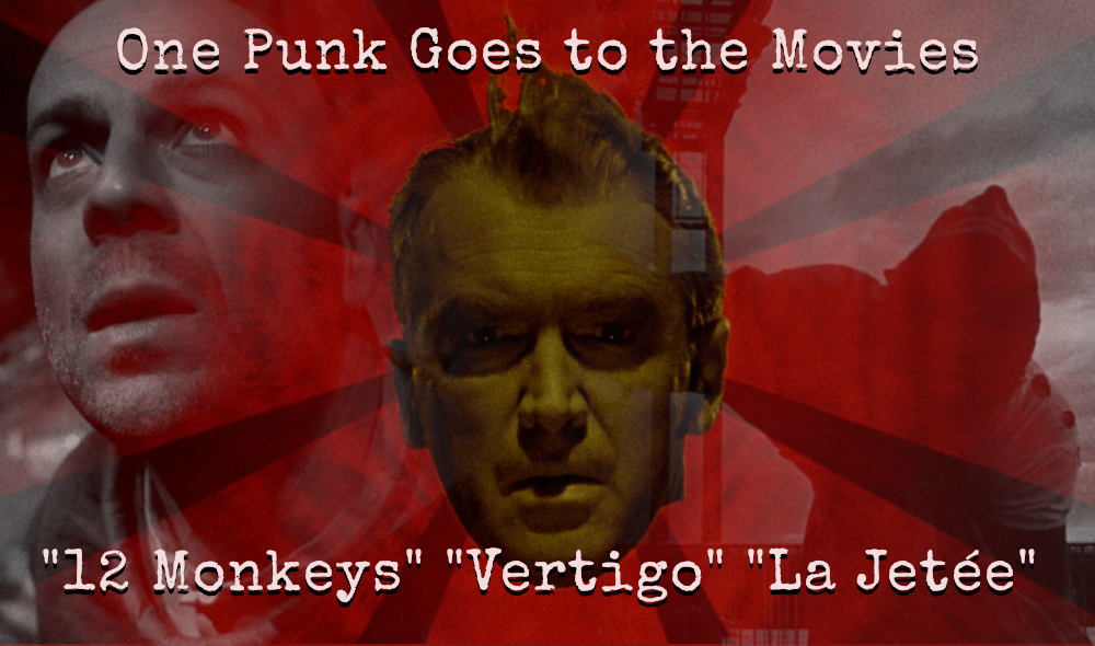 One Punk Goes to the Movies: 12 Monkeys, Jetée, and Vertigo