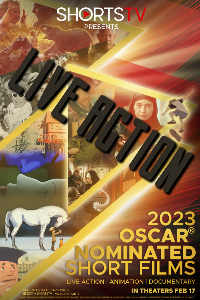 2023 Oscar Nominated Live Action Shorts