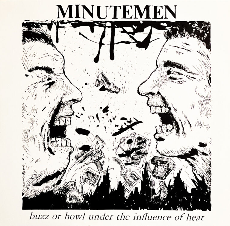 The Daily Orca - All My Records - Minutemen “Buzz or Howl Under the Influence of Heat”