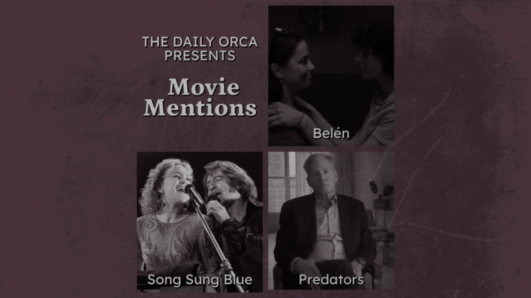 The Daily Orca - Movie Mentions - Belen, Song Sung Blue & Predators